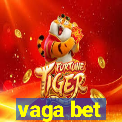 vaga bet