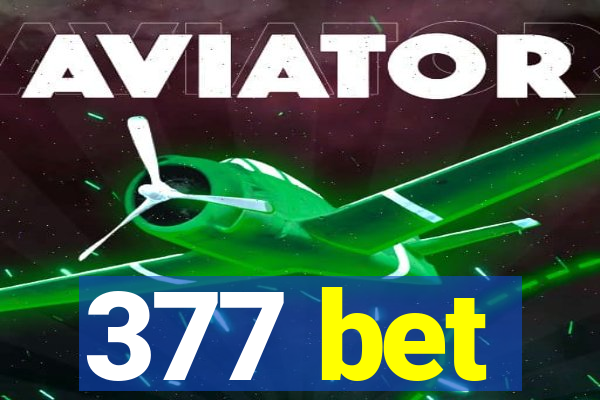 377 bet