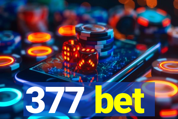 377 bet