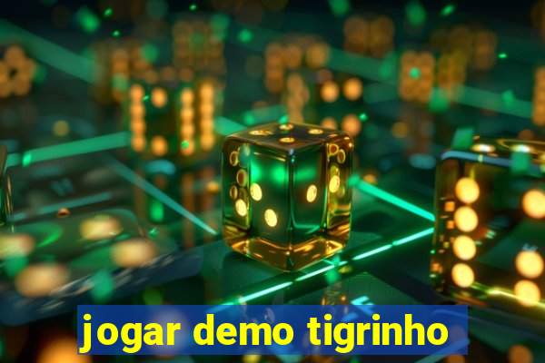 jogar demo tigrinho