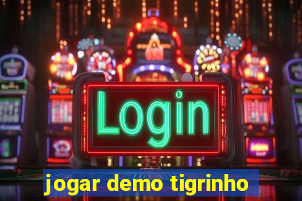 jogar demo tigrinho