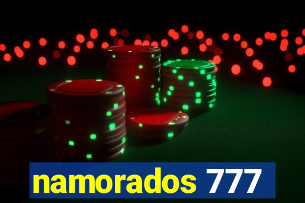 namorados 777