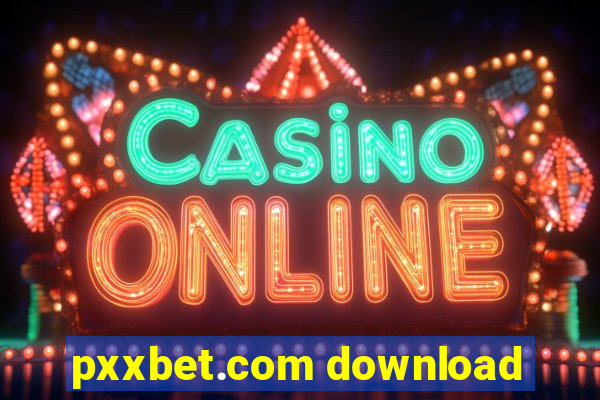 pxxbet.com download