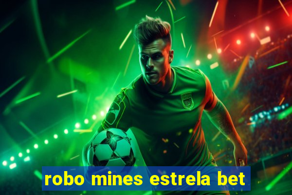 robo mines estrela bet