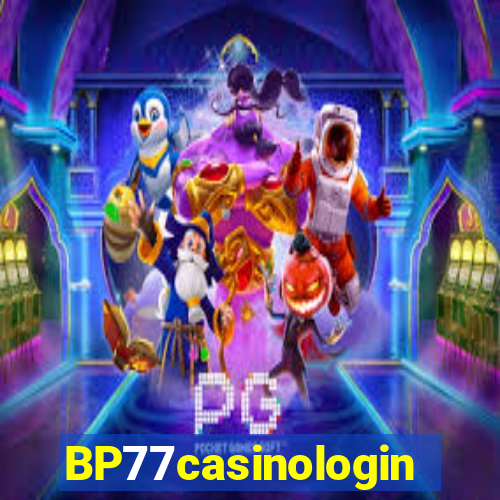 BP77casinologin