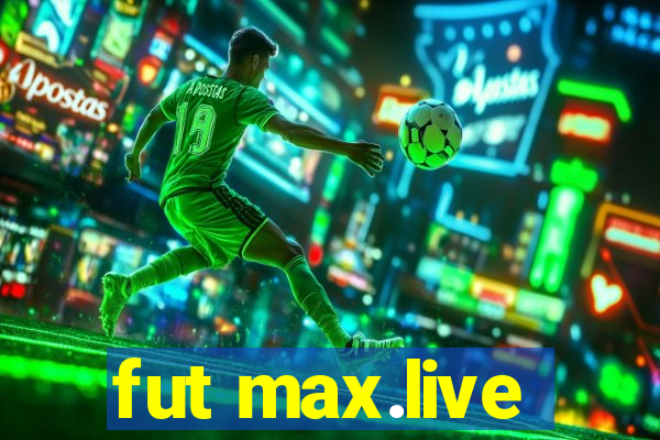 fut max.live