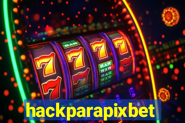 hackparapixbet