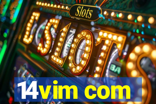 14vim com