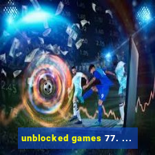 unblocked games 77. ...