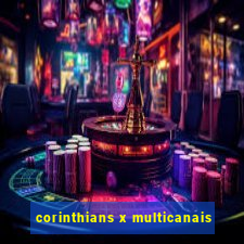 corinthians x multicanais