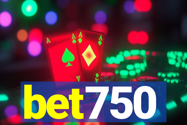 bet750