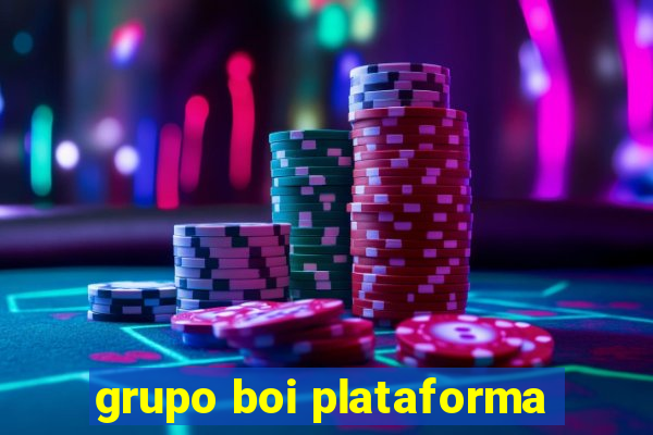 grupo boi plataforma