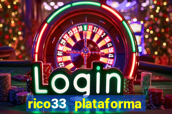 rico33 plataforma de jogos