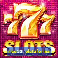 rico33 plataforma de jogos