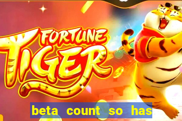 beta count so has changed pt br