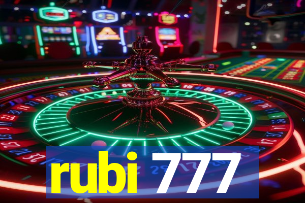 rubi 777