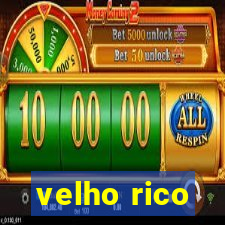 velho rico