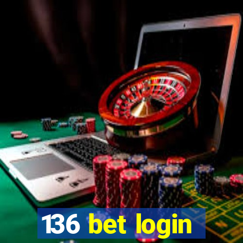 136 bet login