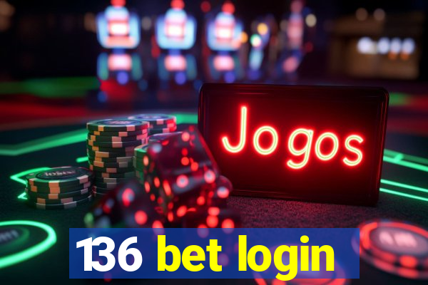 136 bet login