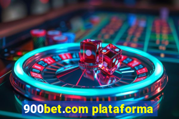 900bet.com plataforma