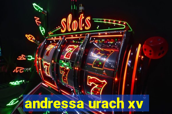 andressa urach xv