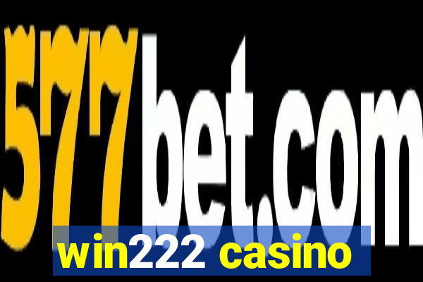 win222 casino