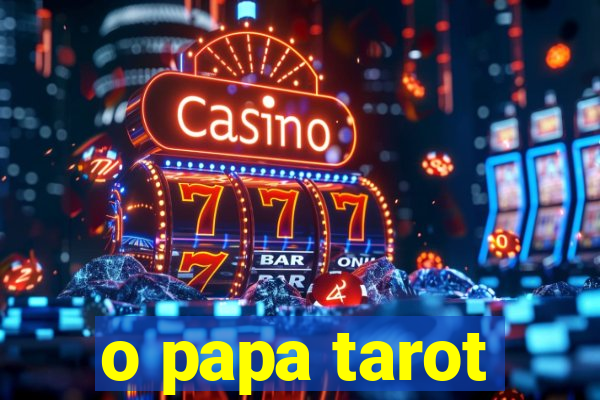 o papa tarot