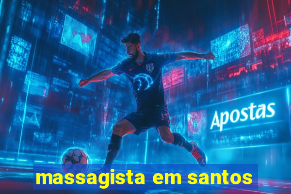 massagista em santos