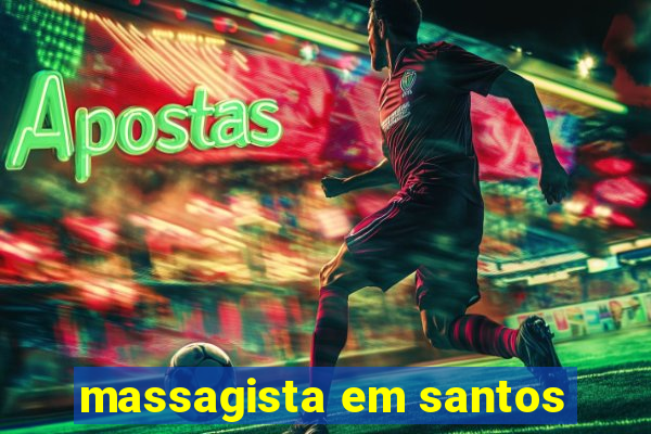 massagista em santos