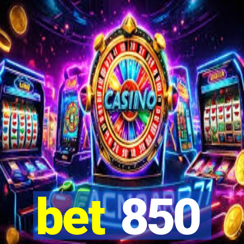 bet 850