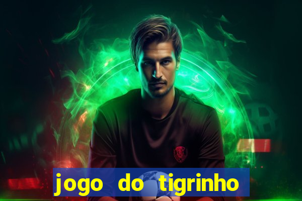 jogo do tigrinho aposta 5 reais