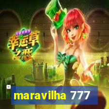 maravilha 777