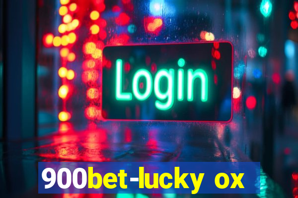 900bet-lucky ox