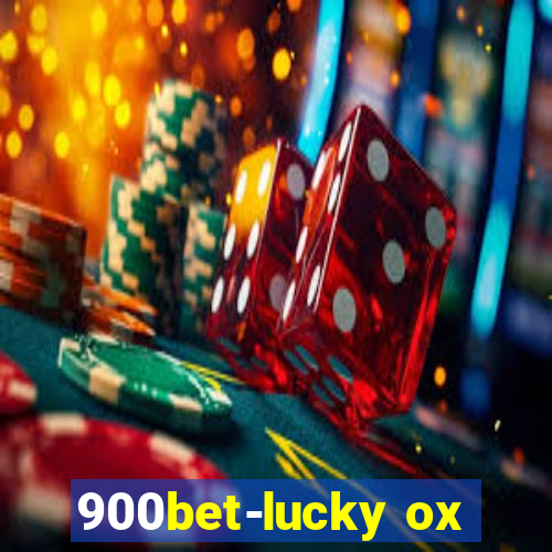 900bet-lucky ox