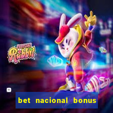 bet nacional bonus de boas vindas