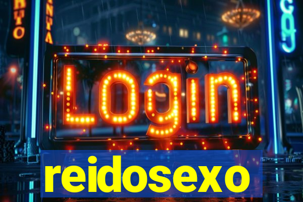 reidosexo