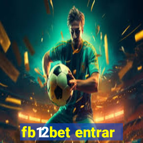 fb12bet entrar