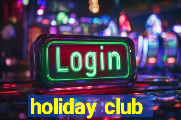 holiday club