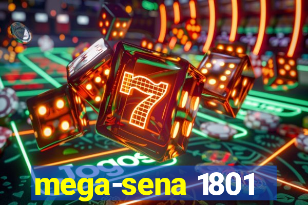 mega-sena 1801