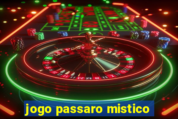 jogo passaro mistico