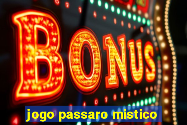 jogo passaro mistico