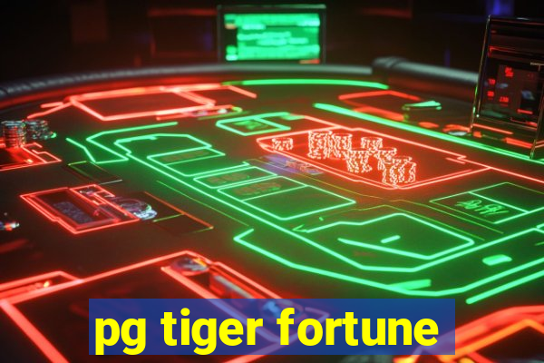 pg tiger fortune