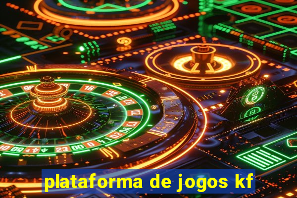 plataforma de jogos kf