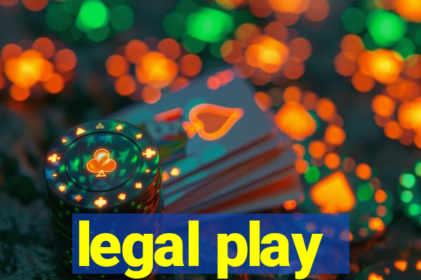 legal play