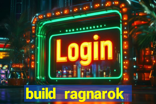 build ragnarok history reborn farm