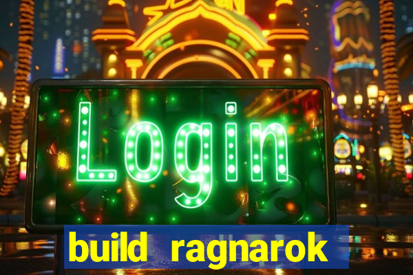 build ragnarok history reborn farm