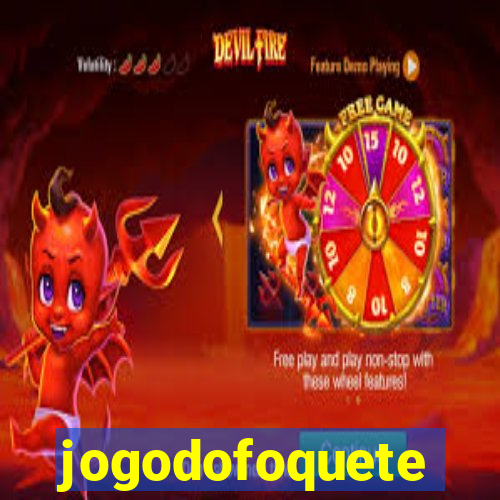 jogodofoquete