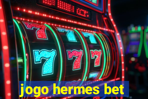 jogo hermes bet