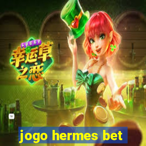 jogo hermes bet