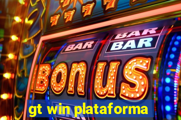 gt win plataforma